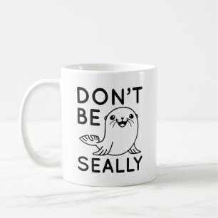 Seien Sie nicht sicher Kaffeetasse