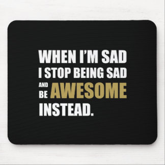 Seien Sie nicht traurig, ist ehrfürchtig Mousepad
