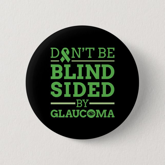 Seien Sie nicht von Glaukom Blind Button (Vorderseite)