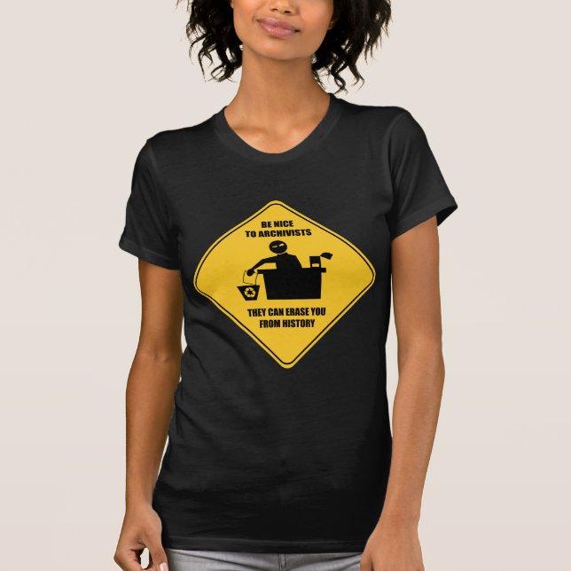 Seien Sie Nizza zu den Archivaren T-Shirt (Vorderseite)