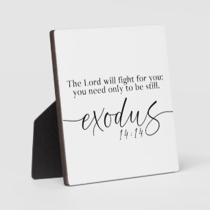 Seien Sie noch Exodus 14:14 Christliches Zeichen Fotoplatte