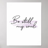 Seien Sie noch mein Soul Inspiration Bibel Zitat