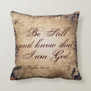 Seien Sie noch Psalm 46:10 Christliches Kissen