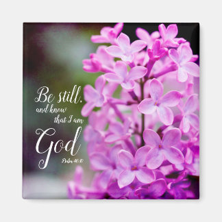 Seien Sie noch Psalm 46:10 Lila Lilac-Blume Magnet