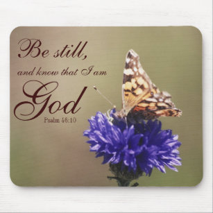 Seien Sie noch Psalm-46:10 Schmetterlings-Blume Mousepad