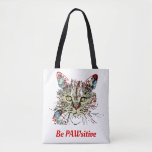 Seien Sie PAWsitive, lustige Katze Zitat Tasche