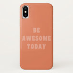Seien Sie Phantastisch inspirierendes Sprichwort i Case-Mate iPhone Hülle<br><div class="desc">Modernes minimalistisches inspirierendes und motivierend Sprichwort - Phantastisch heute in rot und terracotta.</div>