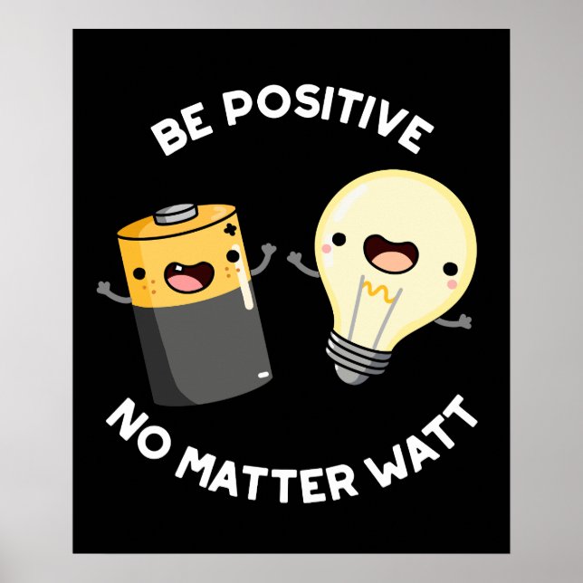Seien Sie positiv, egal, was die Wissenschaft ange Poster (Vorne)