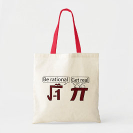 Seien Sie rational! Erhalten Sie wirklich! Tragetasche