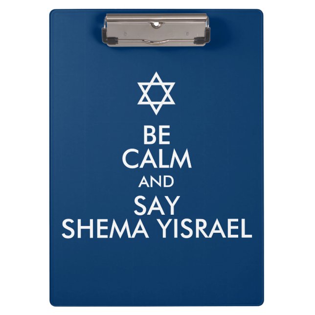 Seien Sie ruhig und sagen Sie Shema Yisrael Klemmbrett (Vorderseite)