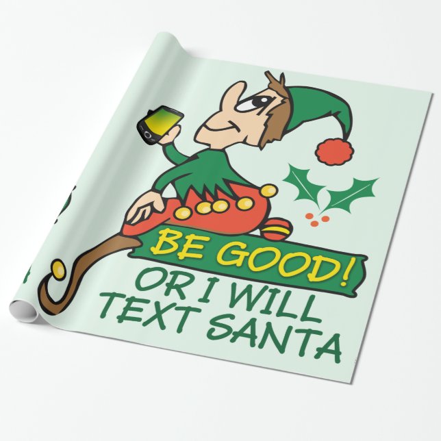 Seien Sie sagt Weihnachtself gut Geschenkpapier (Ungerollt)