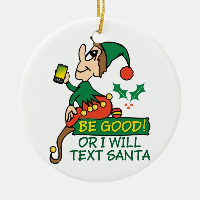 Seien Sie sagt Weihnachtself gut Keramikornament (Vorne)