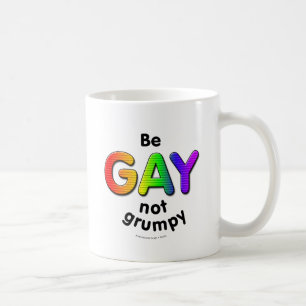Seien Sie schwul, nicht wütend Kaffeetasse