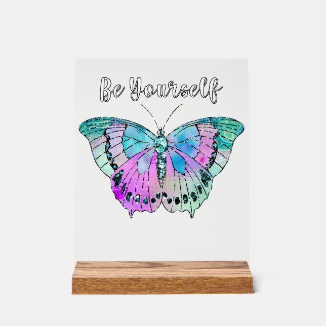 Seien Sie selbst Acrylschild (Vorderseite)
