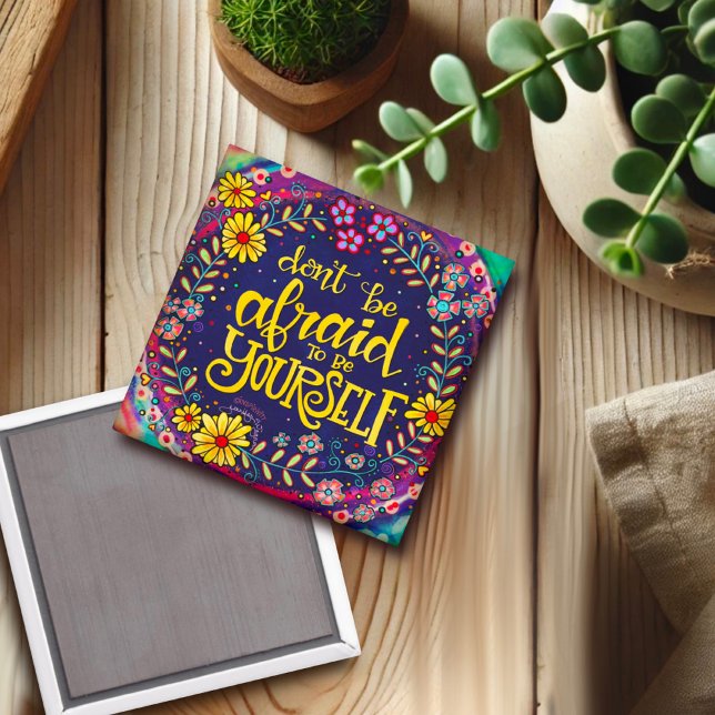 Seien Sie selbst ein Spaß an floralen Farben und t Magnet (Von Creator hochgeladen)