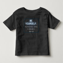 Seien Sie selbst Kleinkind-T - Shirt