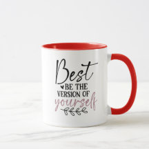Seien Sie selbst Motivierend Tasse
