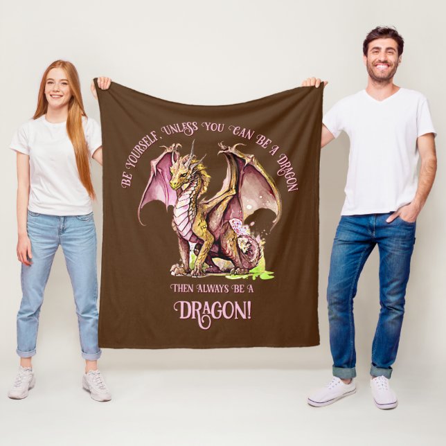 Seien Sie selbst, wenn Sie kein Drache sein können Fleecedecke (Beispiel)