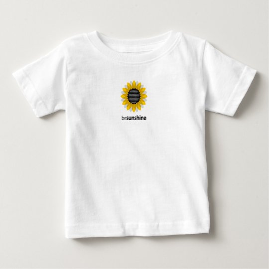 Seien Sie Sonnenschein Baby T-shirt