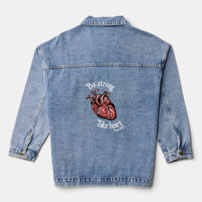 Seien Sie stark, nehmen Sie das Herz Jeansjacke (Rückseite)