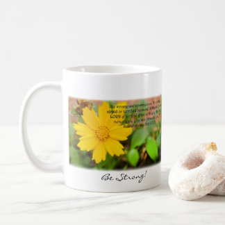Seien Sie stark! Seien Sie mutig! Deuteronomy 31:6 Kaffeetasse