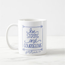 Seien Sie stark und mutig Kaffee Tasse