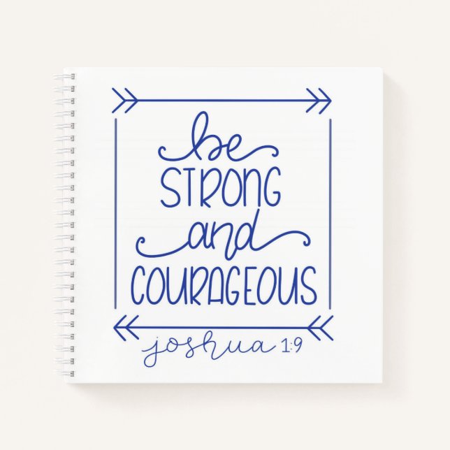 Seien Sie stark und mutig Spiral Journal Notizbuch (Vorderseite)