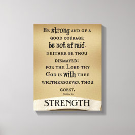Seien Sie stark und von guter Courage Bibel Verse Leinwanddruck