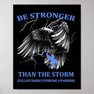 Seien Sie stärker als das Storm Guillain-Byrre-Syn Poster