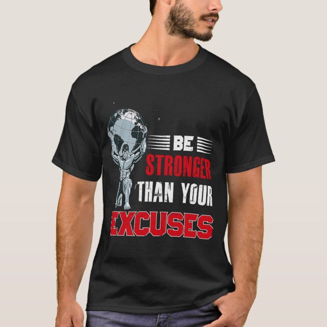 Seien Sie stärker als Ihre Ausreden Backprint Body T-Shirt (Vorderseite)