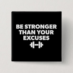 Seien Sie stärker als Ihre Ausreden - Motivation t Button