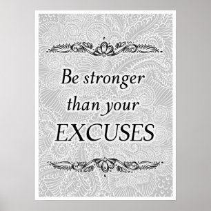 Seien Sie stärker als Ihre Ausreden - Positives Zi Poster
