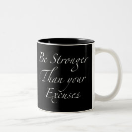 Seien Sie stärker als Ihre Ausreden Zweifarbige Tasse