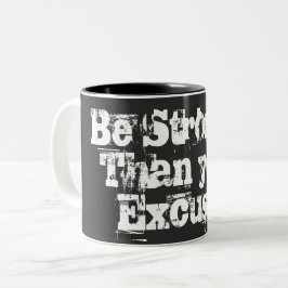 Seien Sie stärker als Ihre Ausreden Zweifarbige Tasse