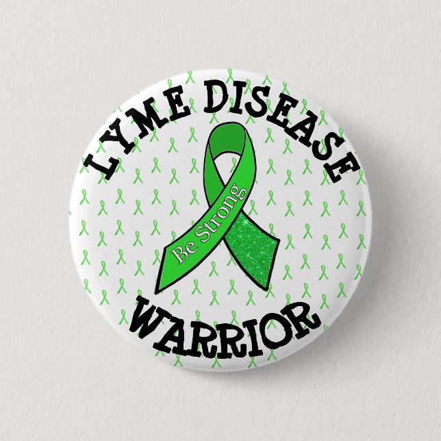 SEIEN SIE STARKER LYME-BORRELIOSE-KRIEGERS-KNOPF BUTTON (Vorderseite)