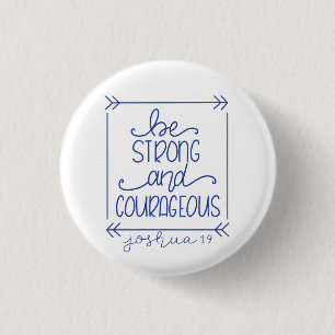 Seien Sie starkes und mutiges Button