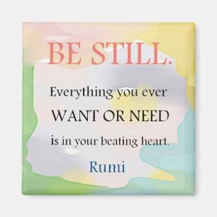 Seien Sie still - Rumi Zitat Magnet