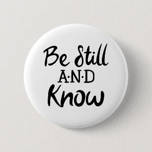 Seien Sie still und kennen Gospel Grafik Kunst Button