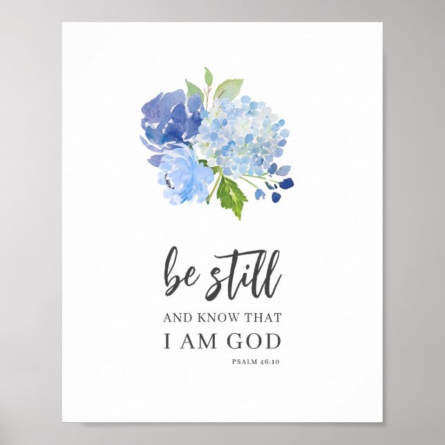 Seien Sie still und kennen Sie Psalm 46 Blumenbibe Poster (Vorne)