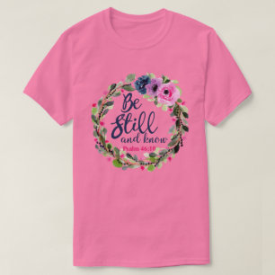 Seien Sie still und kennen Sie rosa Bläserbibel Ve T-Shirt