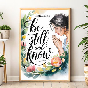 Seien Sie still und wissen - Christliche Wall Art  Poster
