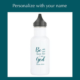 Seien Sie still und wissen | Personalisiert Name F Edelstahlflasche