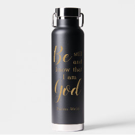 Seien Sie still und wissen | Personalisiert Name F Trinkflasche