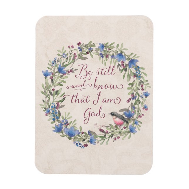 Seien Sie still und wissen - Psalm 46:10 Magnet (Vertikal)