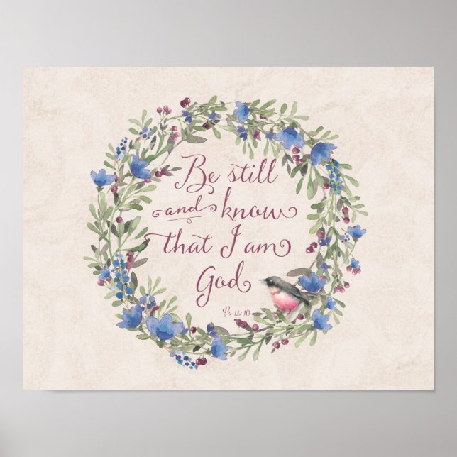 Seien Sie still und wissen - Psalm 46:10 Poster (Vorne)