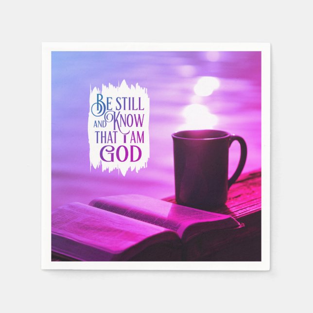 Seien Sie still und wissen Sie, dass ich die Bibel Serviette (Vorderseite)