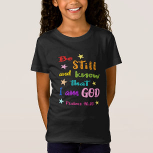 Seien Sie still und wissen Sie, dass ich Gott Bibl T-Shirt