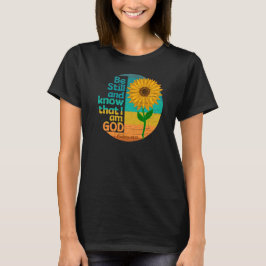 Seien Sie still und wissen Sie, dass ich Gott Bibl T-Shirt