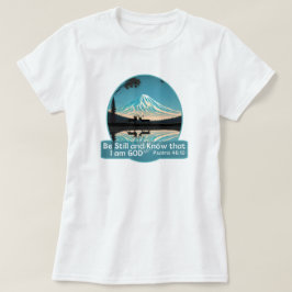 Seien Sie still und wissen Sie, dass ich Gott Bibl T-Shirt