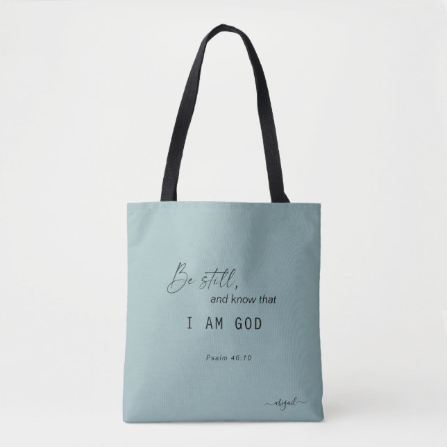 Seien Sie still und wissen Sie, dass ich Gottname  Tasche (Vorderseite)